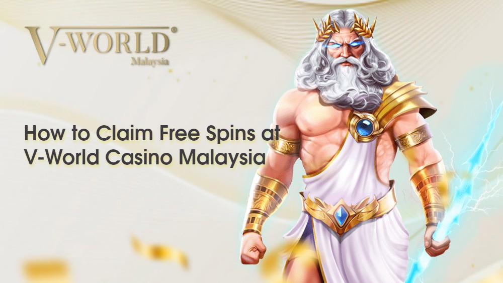 How to Claim Free Spins at V-World Casino Malaysia 